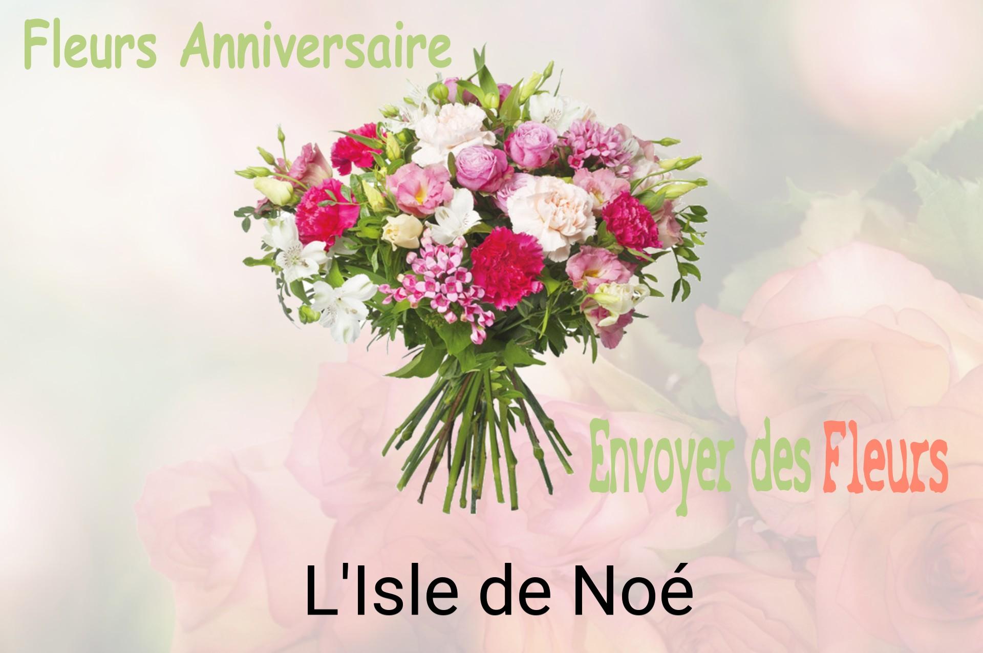 Bouquet de fleurs d’anniversaire livré à L'Isle-de-Noé